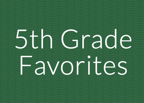 Fifth Grade CS Favorites